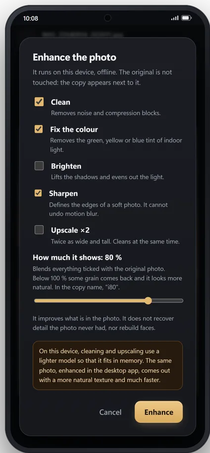 Enhancing a photo on the phone: clean up, fix colour, brighten, sharpen or upscale, how strong, and the note that the phone uses a lighter model than the PC.